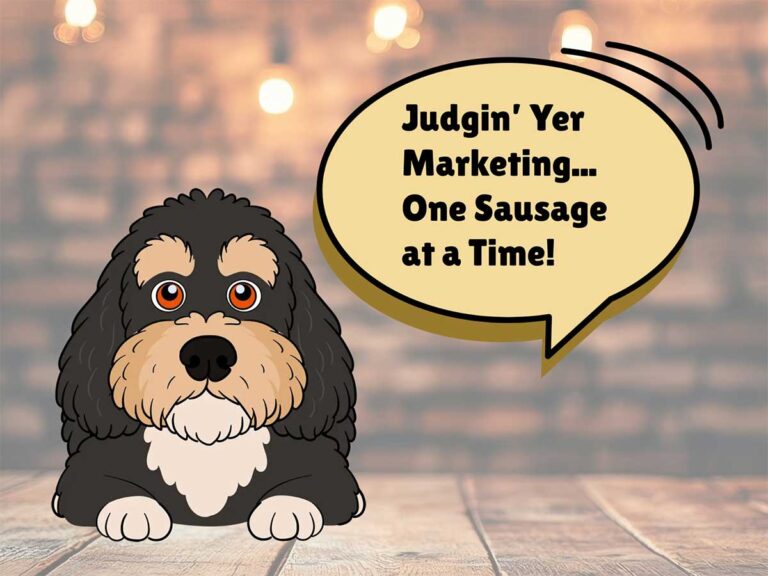 Pixels Barking with Speech Bubble saying - udgin’ yer marketing… one sausage at a time